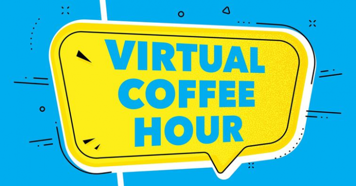 Virtual Coffee Hour