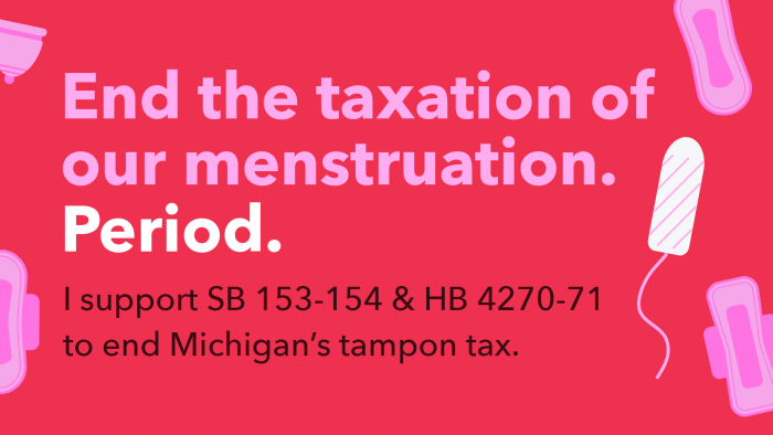 End the taxation of our menstruation.